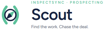 InspectSync Scout — Find the work. Chase the deal.